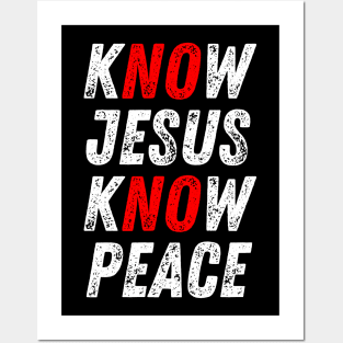 Know Jesus Know Peace No Jesus No Peace Christian Quote Posters and Art